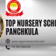 Top Nursery Schools in Panchkula