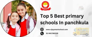 Top 5 Best primary schools In panchkula