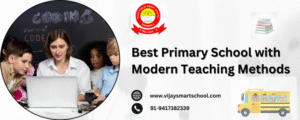 Best Primary School with Modern Teaching Methods