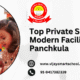 Top Private Schools with Modern Facilities in Panchkula