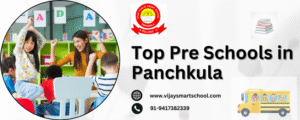 Top Pre Schools in Panchkula